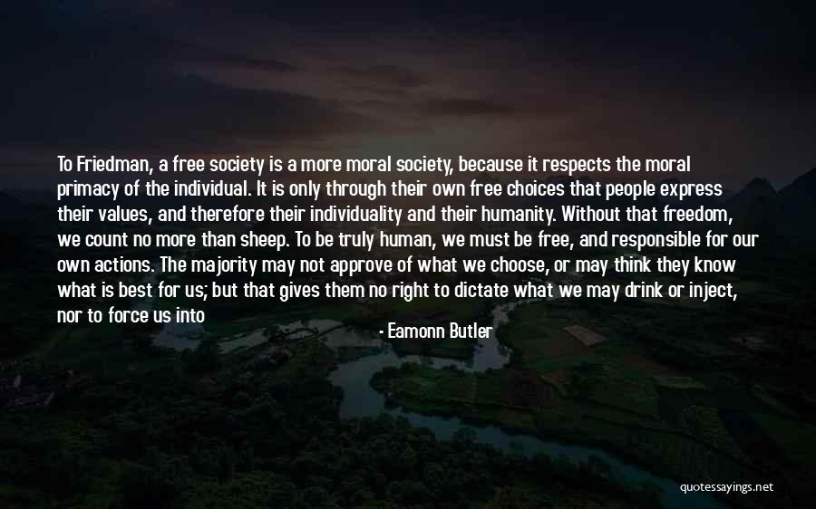 Moral Majority Quotes By Eamonn Butler