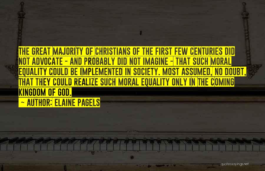 Moral Majority Quotes By Elaine Pagels