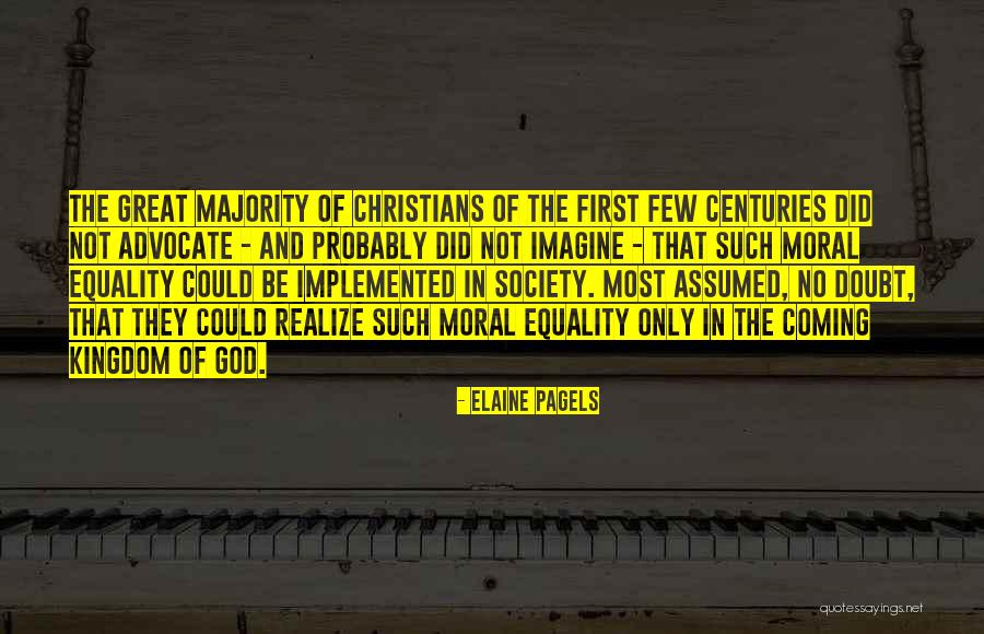 Moral Majority Quotes By Elaine Pagels