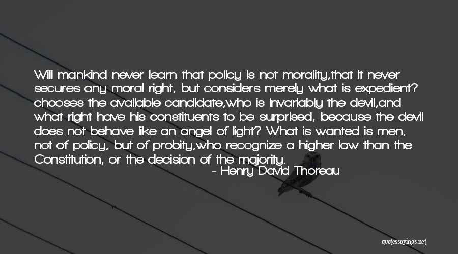 Moral Majority Quotes By Henry David Thoreau