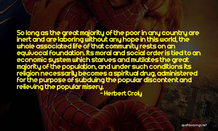 Moral Majority Quotes By Herbert Croly Moral Majority Quotes By Herbert Croly