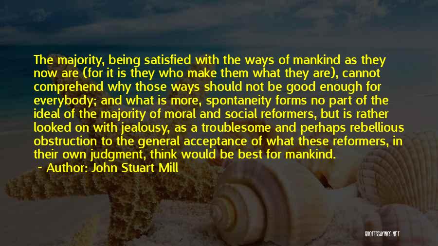 Moral Majority Quotes By John Stuart Mill