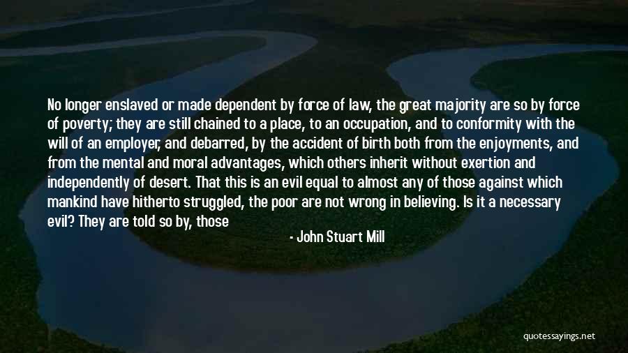 Moral Majority Quotes By John Stuart Mill