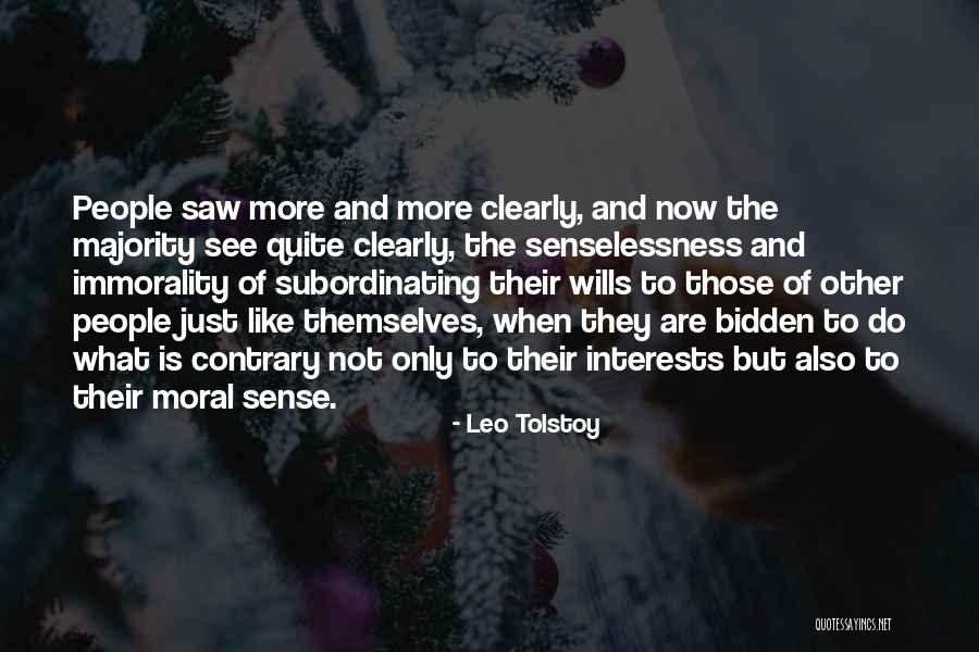 Moral Majority Quotes By Leo Tolstoy