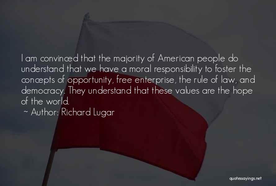 Moral Majority Quotes By Richard Lugar