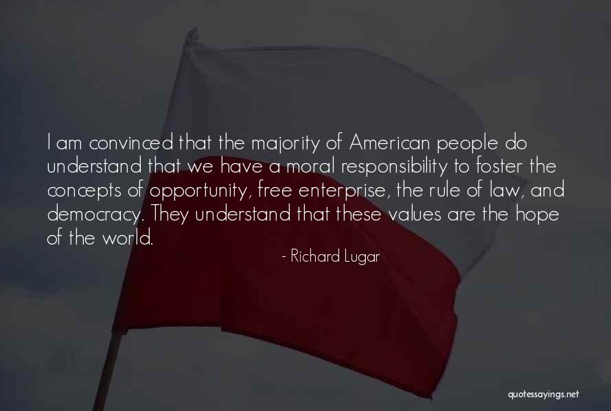 Moral Majority Quotes By Richard Lugar