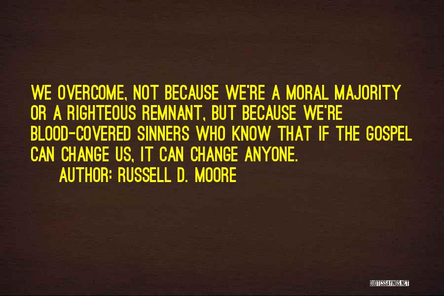 Moral Majority Quotes By Russell D. Moore
