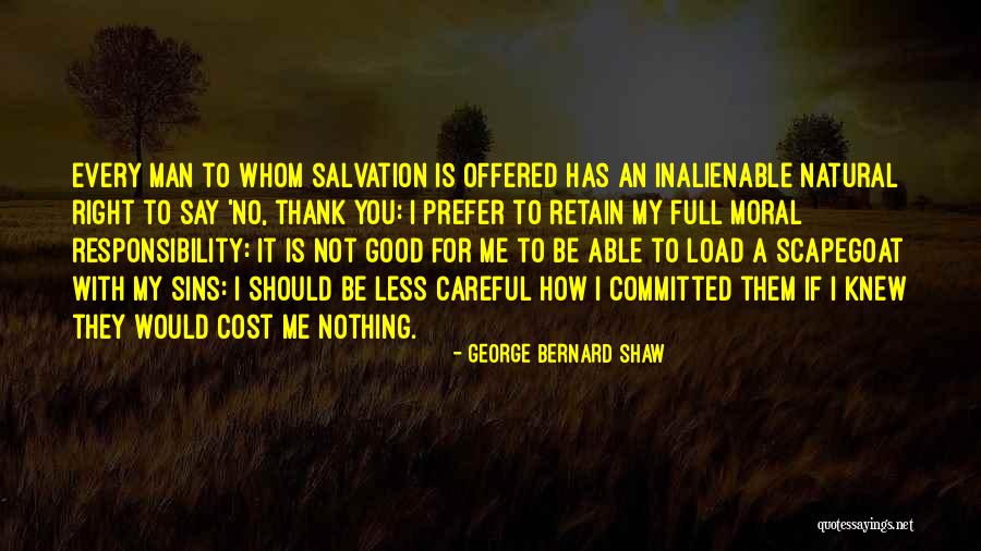 Moral Man Quotes By George Bernard Shaw Moral Man Quotes By George Bernard Shaw