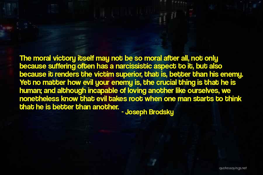 Moral Man Quotes By Joseph Brodsky Moral Man Quotes By Joseph Brodsky