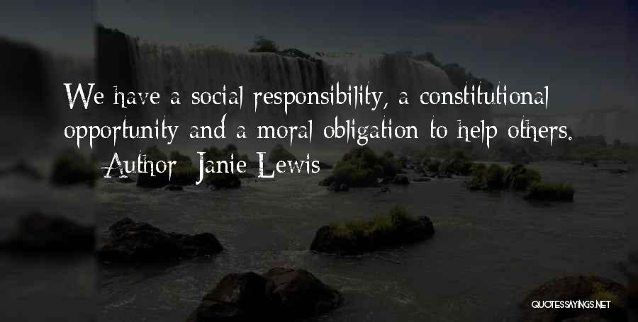 Moral Obligation To Help Others Quotes By Janie Lewis