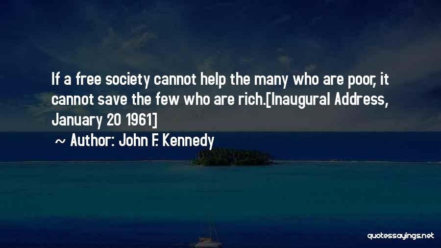 Moral Obligation To Help Others Quotes By John F. Kennedy