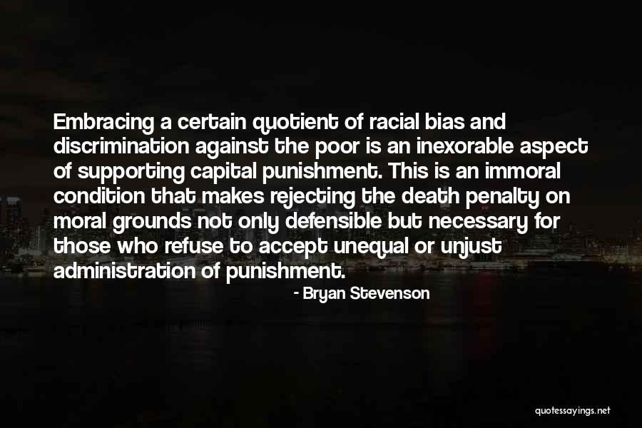 Moral Or Immoral Quotes By Bryan Stevenson Moral Or Immoral Quotes By Bryan Stevenson