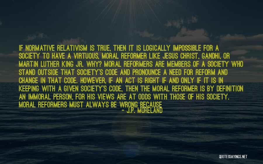 Moral Or Immoral Quotes By J.P. Moreland Moral Or Immoral Quotes By J.P. Moreland