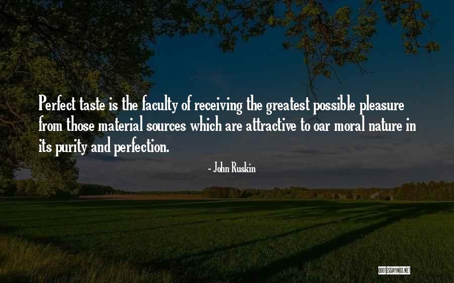 Moral Perfection Quotes By John Ruskin Moral Perfection Quotes By John Ruskin