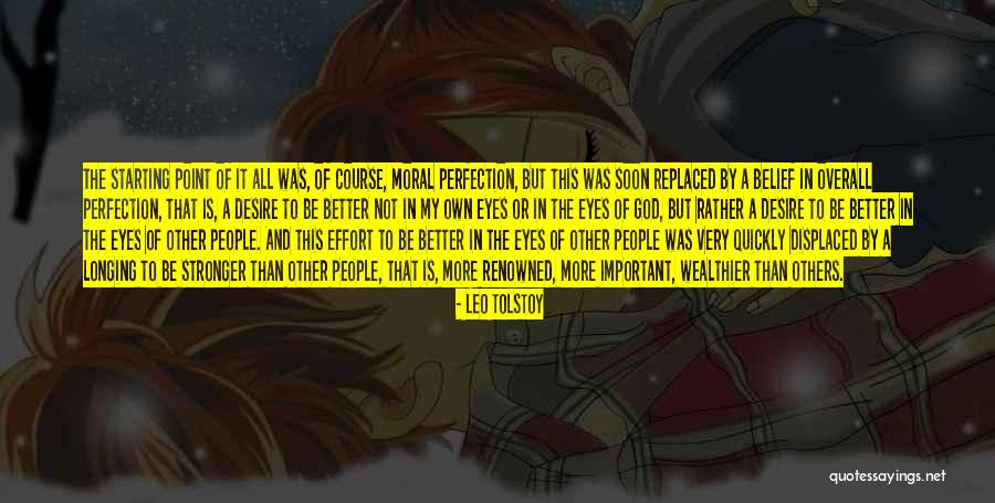 Moral Perfection Quotes By Leo Tolstoy Moral Perfection Quotes By Leo Tolstoy