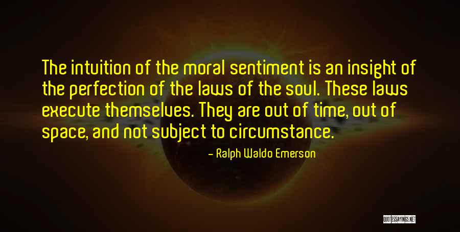 Moral Perfection Quotes By Ralph Waldo Emerson Moral Perfection Quotes By Ralph Waldo Emerson