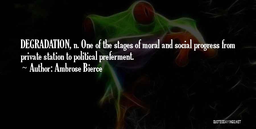Moral Progress Quotes By Ambrose Bierce