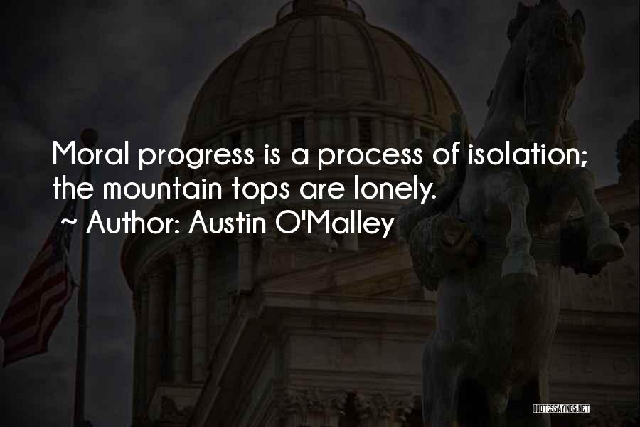 Moral Progress Quotes By Austin O'Malley
