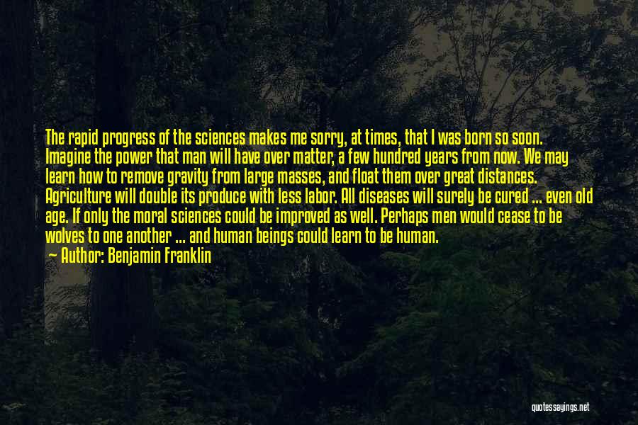 Moral Progress Quotes By Benjamin Franklin