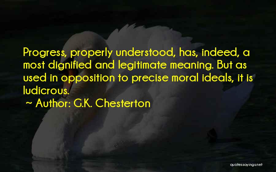 Moral Progress Quotes By G.K. Chesterton