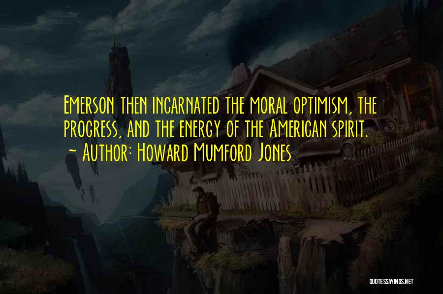 Moral Progress Quotes By Howard Mumford Jones