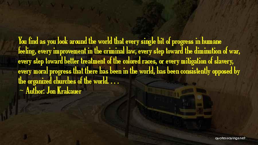 Moral Progress Quotes By Jon Krakauer