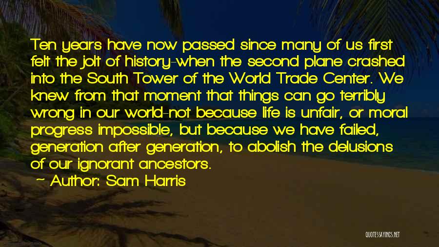 Moral Progress Quotes By Sam Harris
