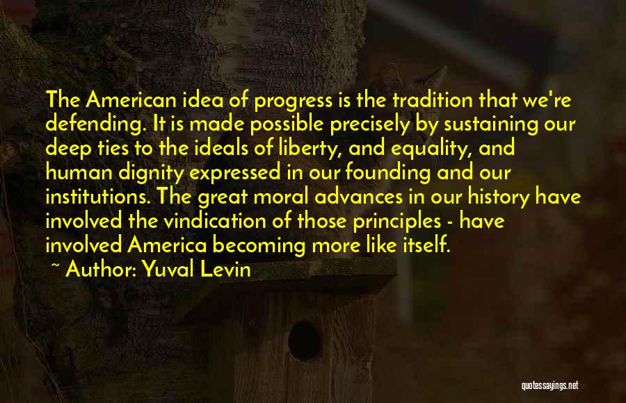 Moral Progress Quotes By Yuval Levin