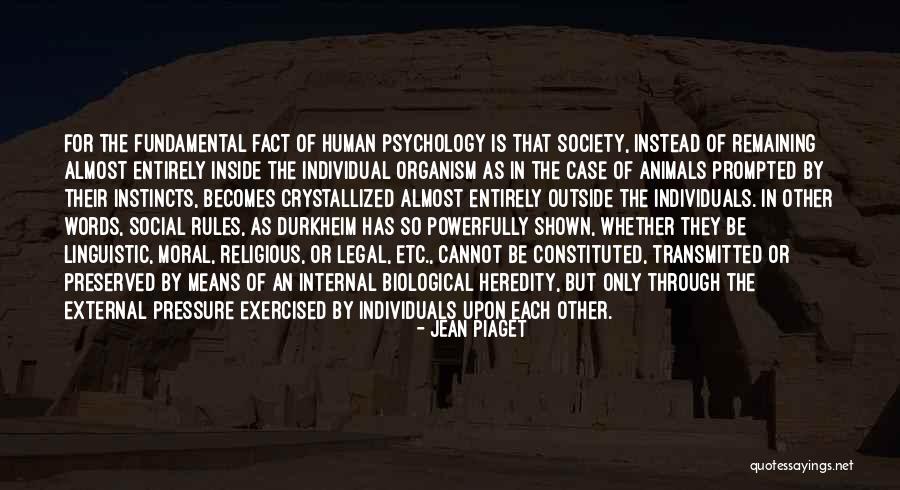 Moral Psychology Quotes By Jean Piaget Moral Psychology Quotes By Jean Piaget