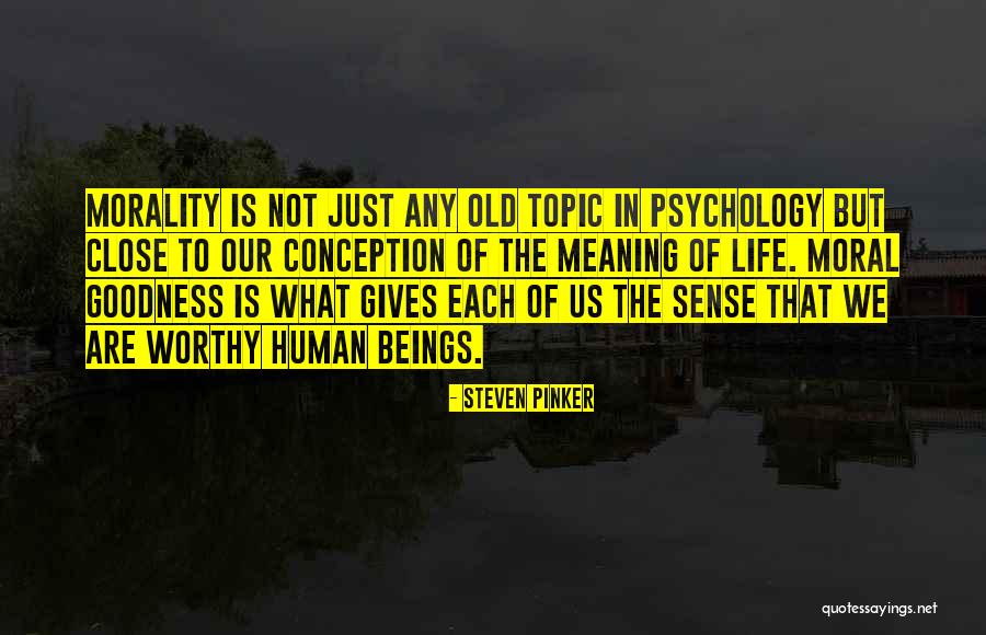 Moral Psychology Quotes By Steven Pinker Moral Psychology Quotes By Steven Pinker
