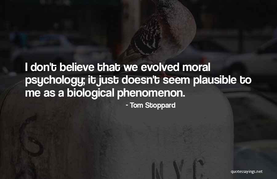 Moral Psychology Quotes By Tom Stoppard Moral Psychology Quotes By Tom Stoppard