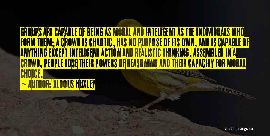 Moral Reasoning Quotes By Aldous Huxley