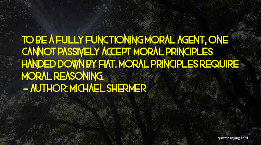 Moral Reasoning Quotes By Michael Shermer