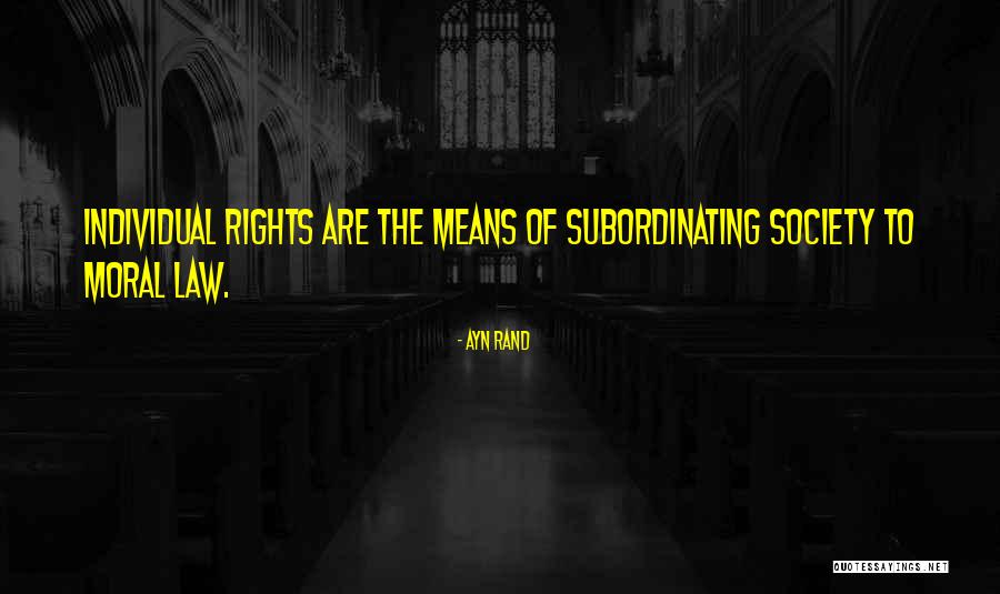 Moral Society Quotes By Ayn Rand Moral Society Quotes By Ayn Rand