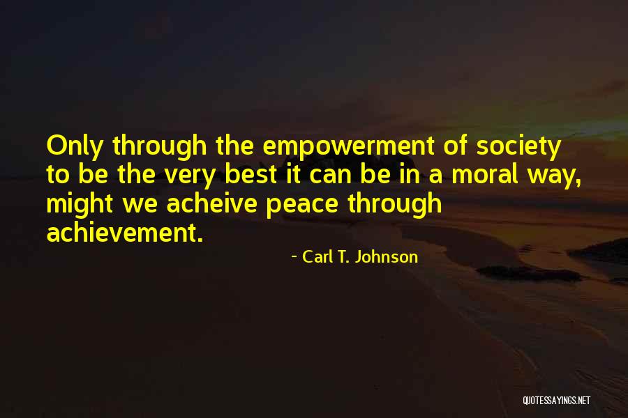 Moral Society Quotes By Carl T. Johnson Moral Society Quotes By Carl T. Johnson