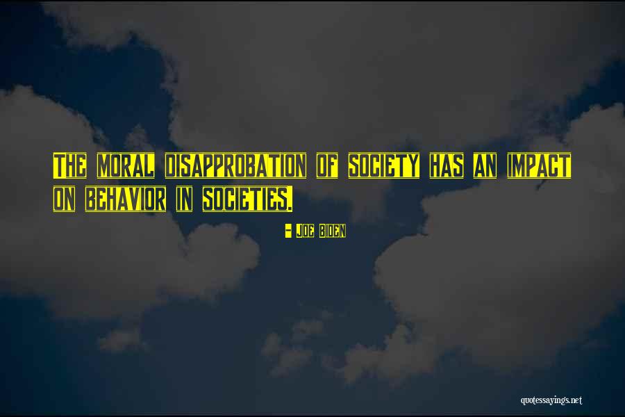 Moral Society Quotes By Joe Biden Moral Society Quotes By Joe Biden