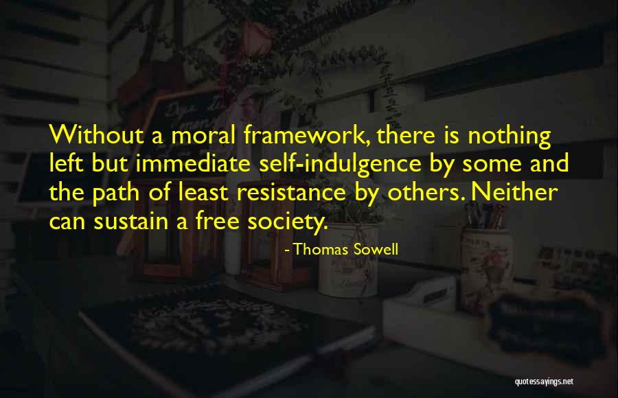 Moral Society Quotes By Thomas Sowell Moral Society Quotes By Thomas Sowell