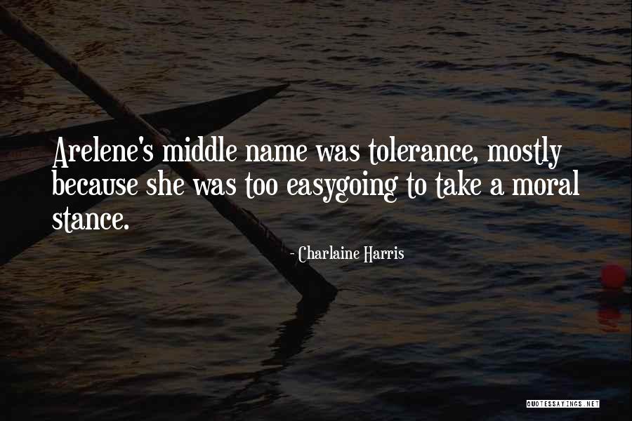 Moral Stance Quotes By Charlaine Harris Moral Stance Quotes By Charlaine Harris