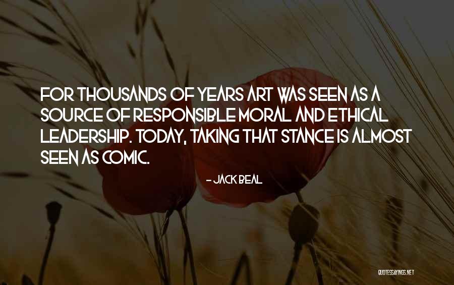 Moral Stance Quotes By Jack Beal Moral Stance Quotes By Jack Beal