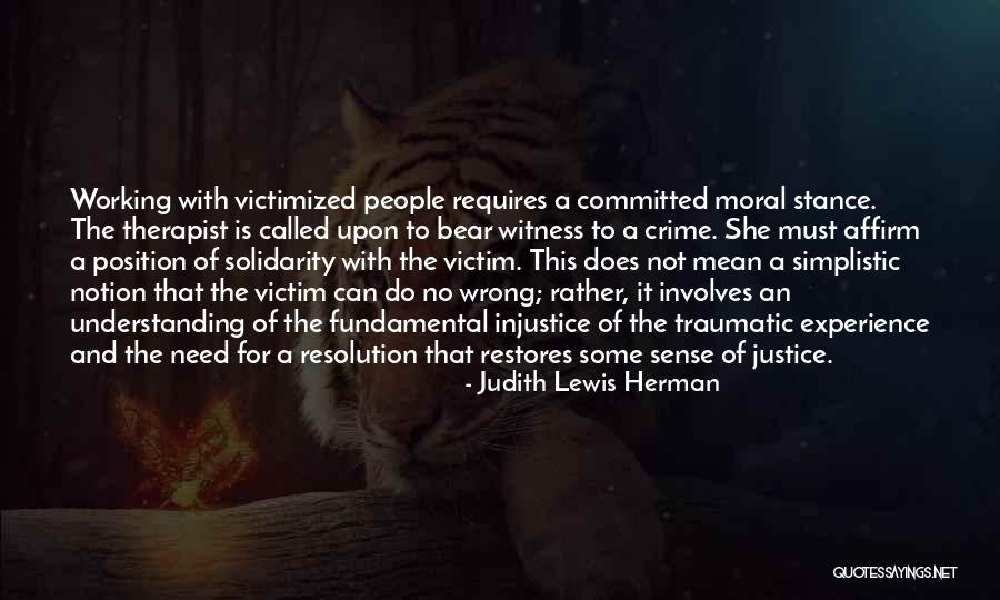 Moral Stance Quotes By Judith Lewis Herman Moral Stance Quotes By Judith Lewis Herman