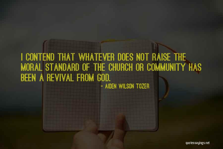 Moral Standard Quotes By Aiden Wilson Tozer Moral Standard Quotes By Aiden Wilson Tozer