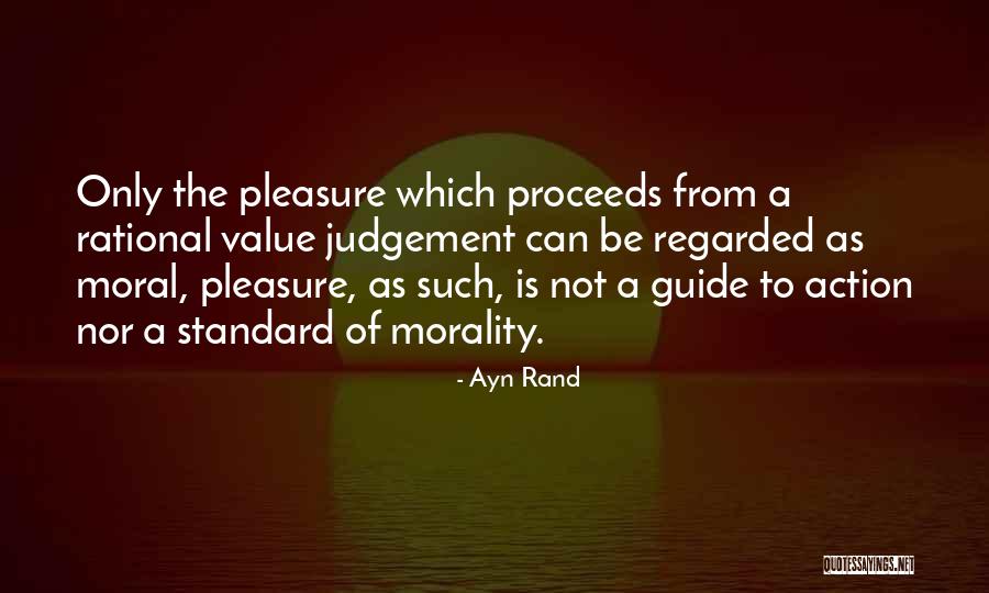 Moral Standard Quotes By Ayn Rand Moral Standard Quotes By Ayn Rand