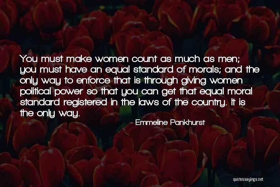 Moral Standard Quotes By Emmeline Pankhurst Moral Standard Quotes By Emmeline Pankhurst