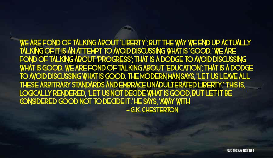 Moral Standard Quotes By G.K. Chesterton Moral Standard Quotes By G.K. Chesterton