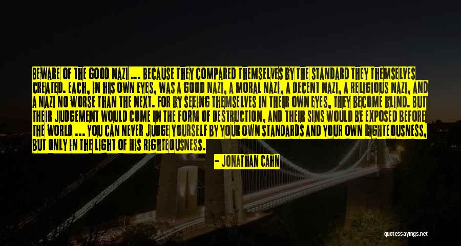 Moral Standard Quotes By Jonathan Cahn Moral Standard Quotes By Jonathan Cahn