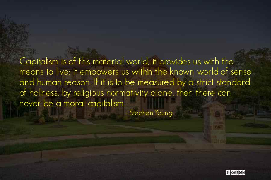 Moral Standard Quotes By Stephen Young Moral Standard Quotes By Stephen Young