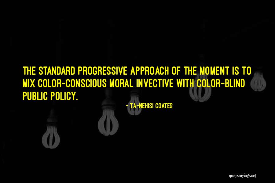 Moral Standard Quotes By Ta-Nehisi Coates Moral Standard Quotes By Ta-Nehisi Coates
