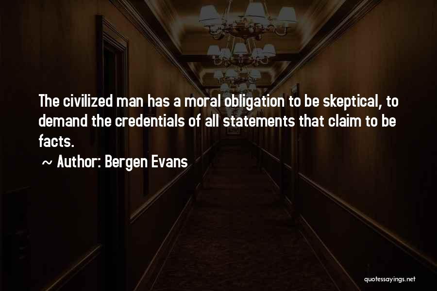 Moral Statements Quotes By Bergen Evans