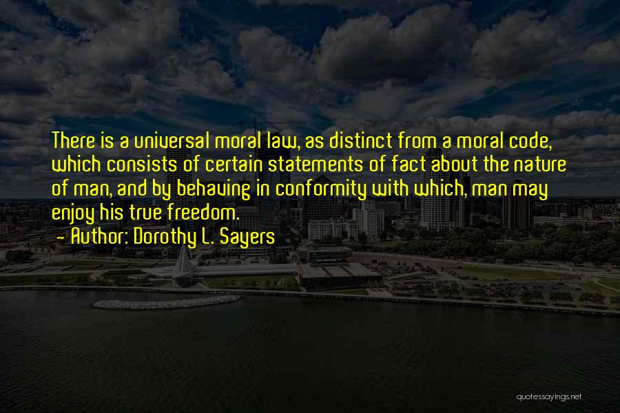 Moral Statements Quotes By Dorothy L. Sayers