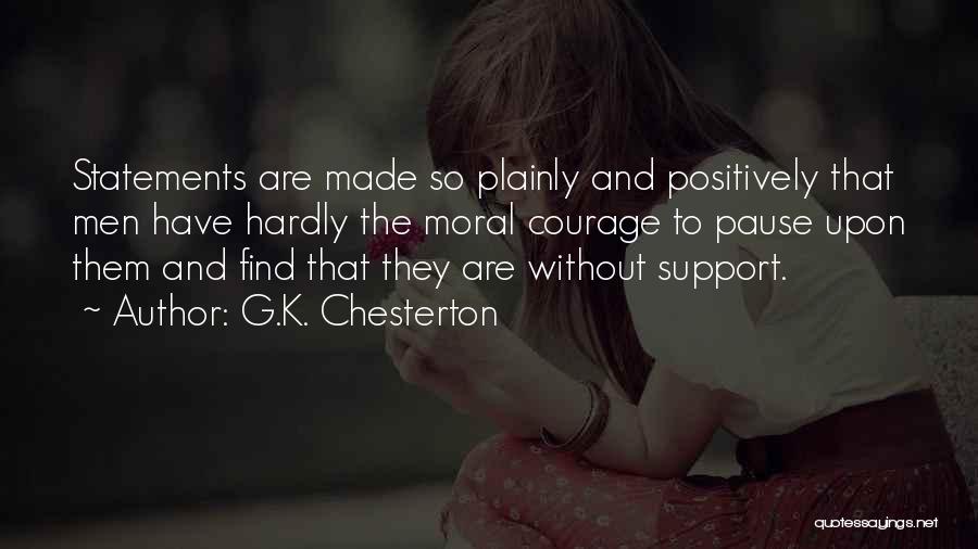 Moral Statements Quotes By G.K. Chesterton